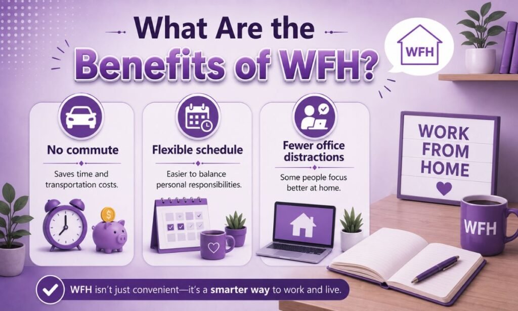 What Are the Benefits of WFH